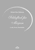 Richard Beer-Hofmann: Schlaflied für Mirjam