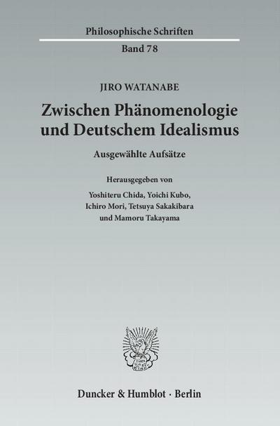 Philosophische Schriften Zwischen Phänomenologie und Deutschem Idealismus