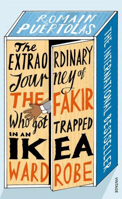 The Extraordinary Journey of the Fakir who got Trapped in an Ikea Wardrobe