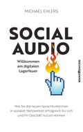 Social Audio - Willkommen am digitalen Lagerfeuer