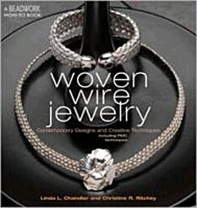 Chandler, L: WOVEN WIRE JEWELRY