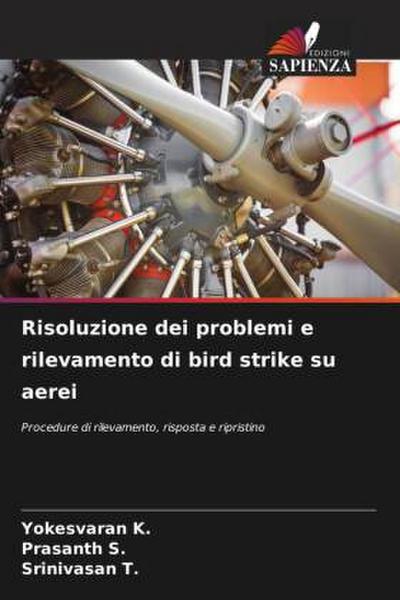 Risoluzione dei problemi e rilevamento di bird strike su aerei