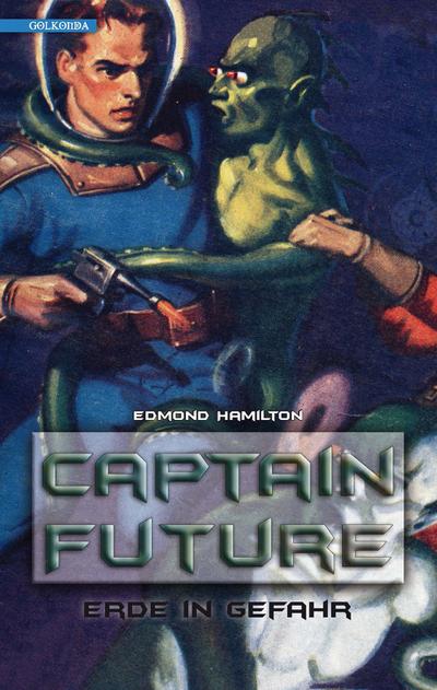 Hamilton, E: Captain Future 2/Erde in Gefahr