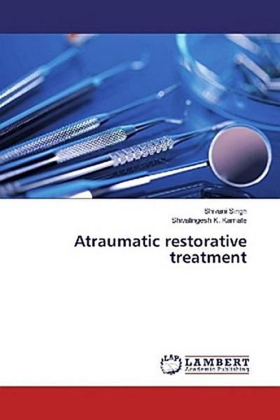 Atraumatic restorative treatment