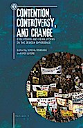 Contention, Controversy, and Change