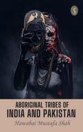 Aboriginal Tribes Of India And Pakistan
