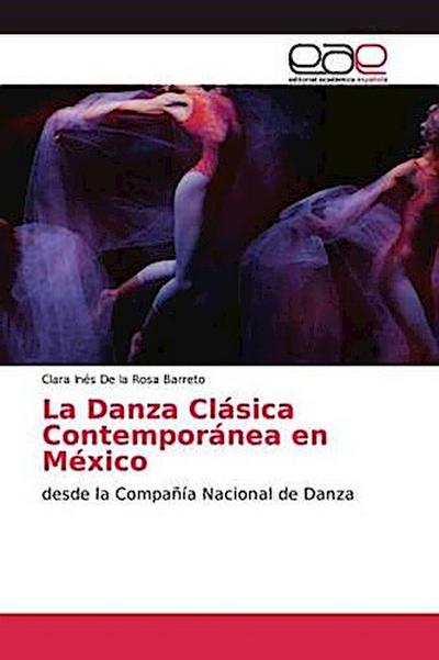 La Danza Clásica Contemporánea en México