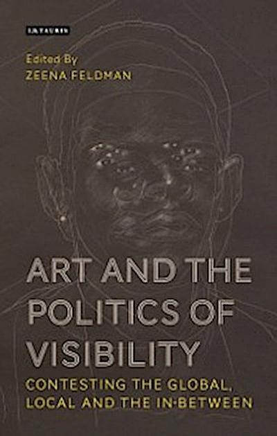 Art and the Politics of Visibility