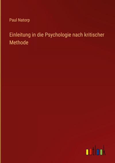 Einleitung in die Psychologie nach kritischer Methode