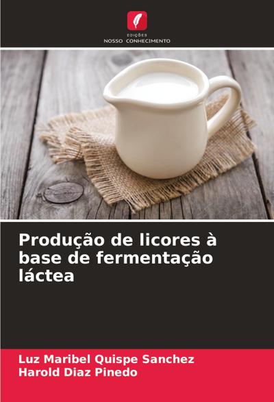 Produção de licores à base de fermentação láctea