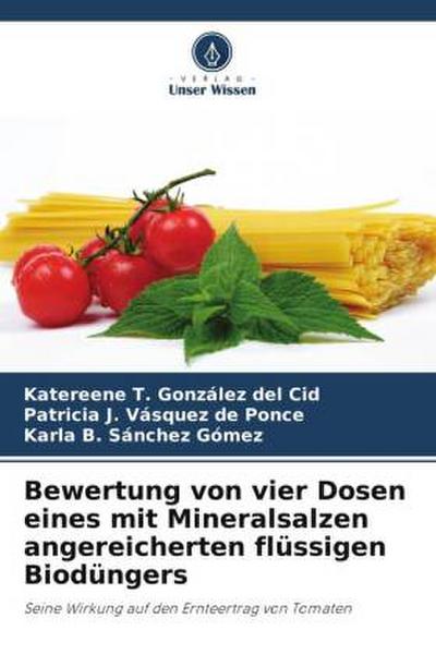 Bewertung von vier Dosen eines mit Mineralsalzen angereicherten flüssigen Biodüngers