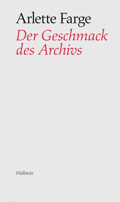 Farge, Geschmack d.Archivs