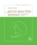 "... darf ich deine Füße berühren?"
