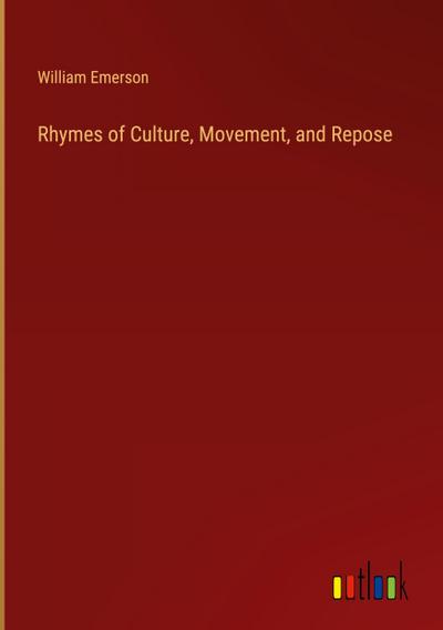 Rhymes of Culture, Movement, and Repose