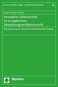 Innovative Lebensmittel im europäischen Verwaltungsverfahrensrecht