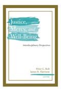 Justice, Mercy, and Well-Being