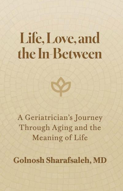 Life, Love, and the In-Between