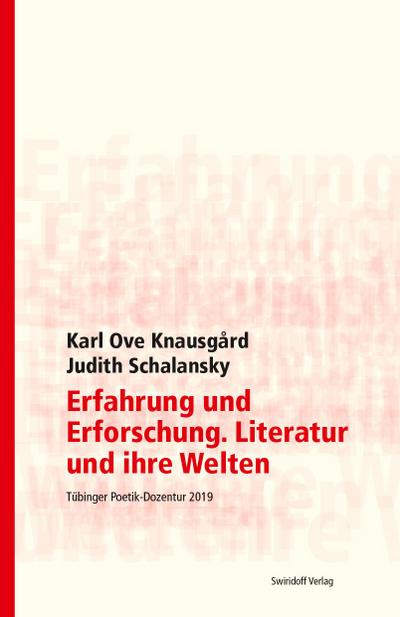 Erfahrung und Erforschung. Literatur und ihre Welten