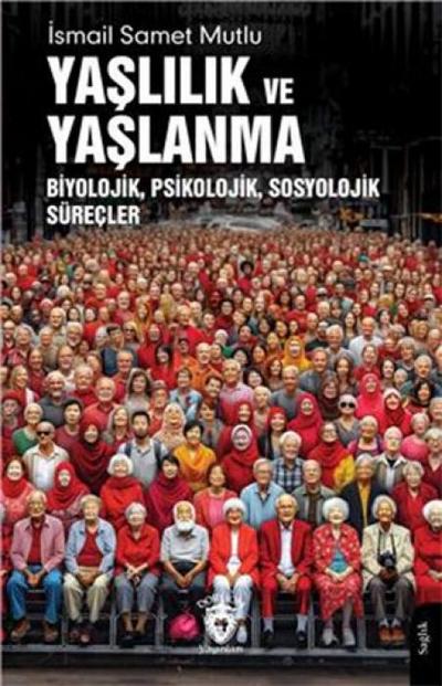 Yaslilik ve Yaslanma