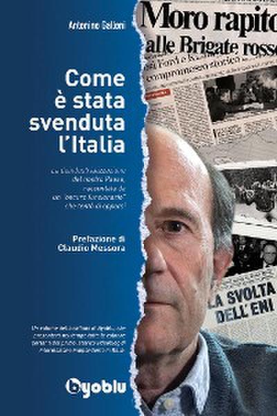 Come è stata svenduta l’Italia