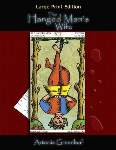 The Hanged Man’s Wife: Large Print Edition