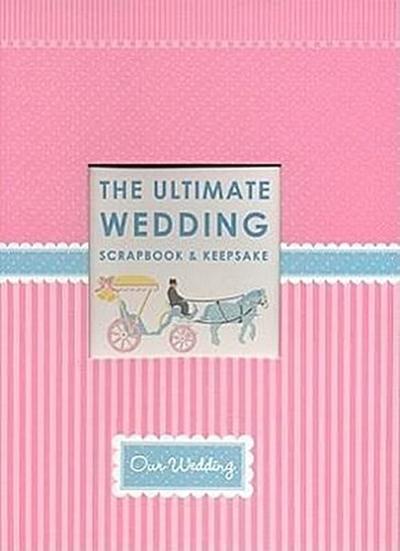 The Ultimate Wedding Scrapbook