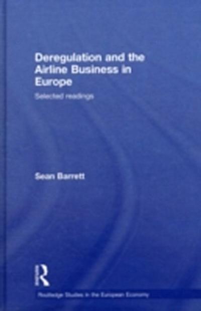 Deregulation and the Airline Business in Europe