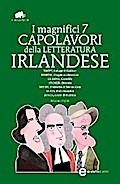 I magnifici 7 capolavori della letteratura irlandese
