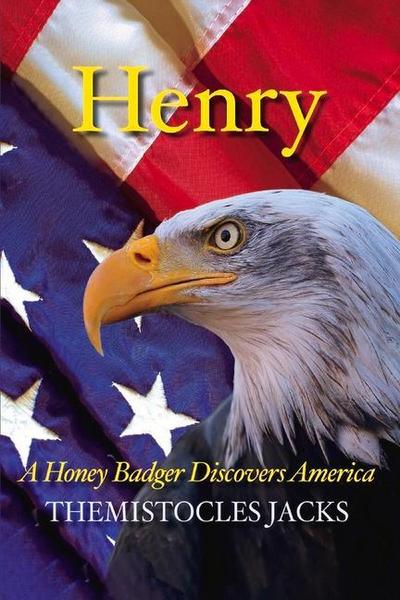 Henry - A Honey Badger Discovers America