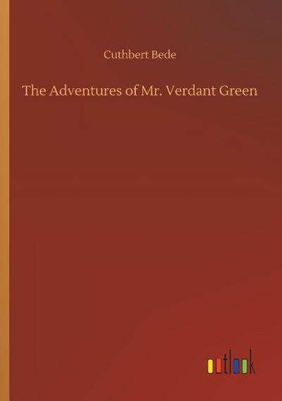 The Adventures of Mr. Verdant Green