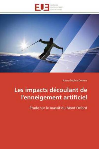 Les impacts découlant de l’enneigement artificiel