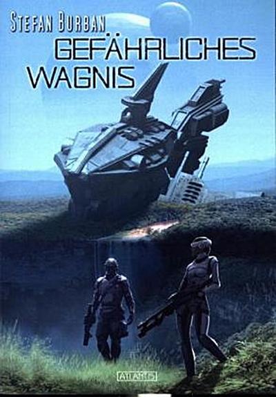 Gefährliches Wagnis