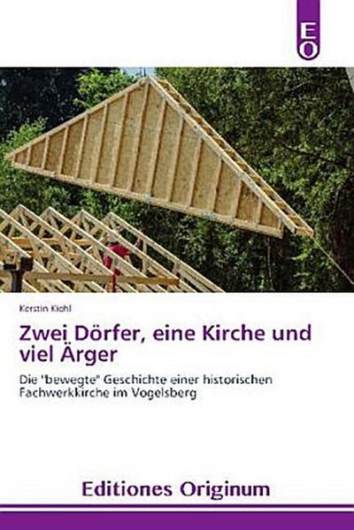 Zwei Dörfer, eine Kirche und viel Ärger