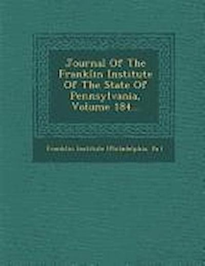 Journal Of The Franklin Institute Of The State Of Pennsylvania, Volume 184...
