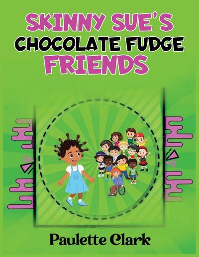 Skinny Sue’s Chocolate Fudge Friends