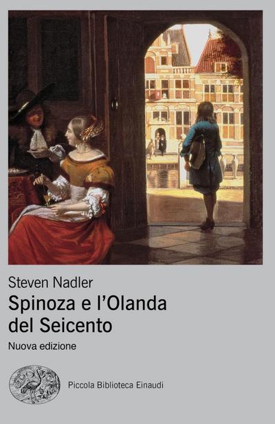 Spinoza e l’Olanda del Seicento