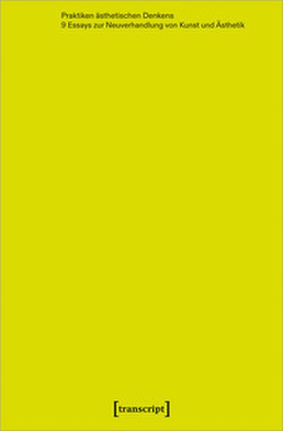 Praktiken ästhetischen Denkens