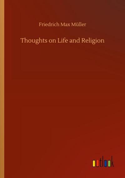 Thoughts on Life and Religion