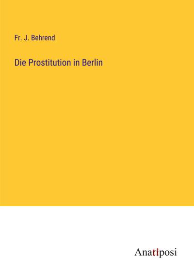 Die Prostitution in Berlin