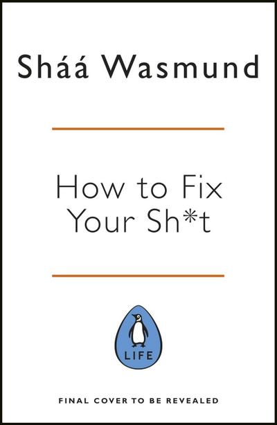 How to Fix Your Sh*t