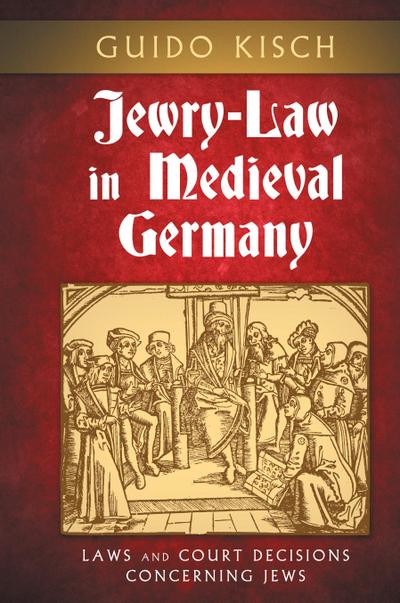 Jewry-Law in Medieval Germany