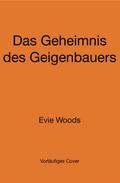 Das Geheimnis des Geigenbauers