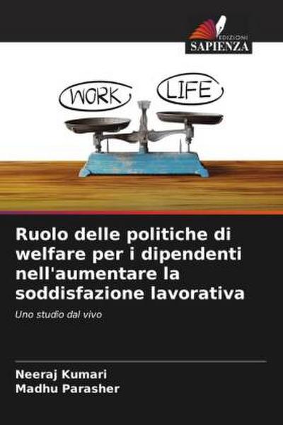 Ruolo delle politiche di welfare per i dipendenti nell’aumentare la soddisfazione lavorativa