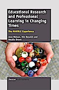Educational Research and Professional Learning in Changing Times: The MARBLE Experience