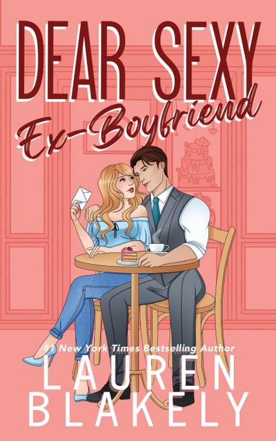 Dear Sexy Ex-Boyfriend