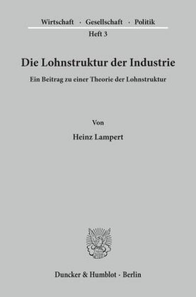 Die Lohnstruktur der Industrie.