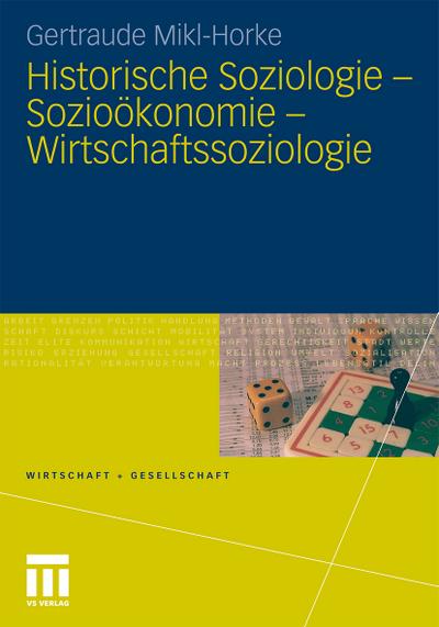 Historische Soziologie - Sozioökonomie - Wirtschaftssoziologie