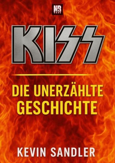 KISS - Die unerzählte Geschichte