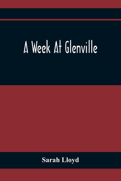 A Week At Glenville