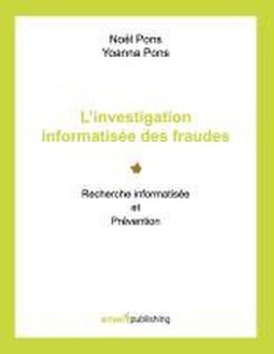 L’investigation informatisée des fraudes